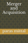 Merger and Acquisition By Paras Mittal Cover Image