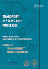 Transport Systems and Processes: Marine Navigation and Safety of Sea Transportation Cover Image