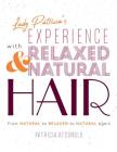 Lady Patricia's Experience with Relaxed and Natural Hair: From Natural to Relaxed to Natural again Cover Image