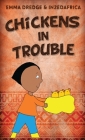 Chickens In Trouble By Emma Dredge Cover Image