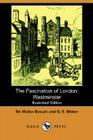 The Fascination of London: Westminster By Walter Besant, G. E. Mitton, Mrs A. Murray Smith Cover Image