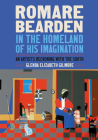 Romare Bearden in the Homeland of His Imagination: An Artist's Reckoning with the South Cover Image