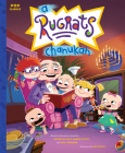 A Rugrats Chanukah: The Classic Illustrated Storybook (Pop Classics #11) By Kim Smith (Illustrator) Cover Image