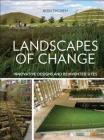 Landscapes of Change: Innovative Designs for Reinvented Sites Cover Image