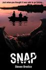 Snap By Steven Bredice Cover Image