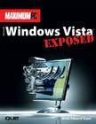 Maximum PC Microsoft Windows Vista Exposed: An Insider's Guide to Supercharging Windows Vista By Mark Soper Cover Image