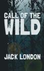 The Call of the Wild: Original and Unabridged Cover Image