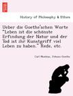 Ueber die Goethe'schen Worte Leben ist die schönste Erfindung der Natur und der Tod ist ihr Kunstgriff viel Leben zu haben. Rede, etc. Cover Image