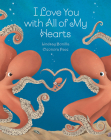 I Love You with All of My Hearts By Lindsay Bonilla, Eleonora Pace (Illustrator) Cover Image