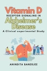 Vitamin D Receptor Signaling in Alzheimer's Disease: a Clinical-experimental Study: a Clinical experimental Study: a Clinicalexperimental Study Cover Image