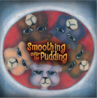Smoothing Over the Pudding By Valerie Stokes-Bryant Cover Image