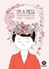 I'm A Mess By Einat Tsarfati Cover Image