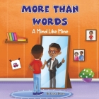 More Than Words: A Mind Like Mine By Ericka Brown Cover Image