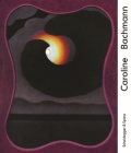 Caroline Bachmann By Julie Enckell (Editor), Paul Bernard (Contributions by), Caroline Bachmann (Contributions by), Julie Enckell (Contributions by) Cover Image