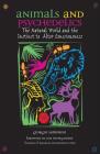 Animals and Psychedelics: The Natural World and the Instinct to Alter Consciousness Cover Image