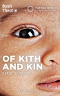 Of Kith and Kin (Oberon Modern Plays) By Chris Thompson Cover Image