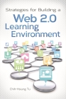 Strategies for Building a Web 2.0 Learning Environment By Chih-Hsiun Tu Cover Image