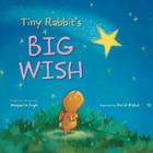 Tiny Rabbit's Big Wish: An Easter And Springtime Book For Kids By Margarita Engle, David Walker (Illustrator) Cover Image
