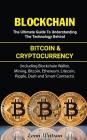 Blockchain: The Ultimate Guide to Understanding the Technology Behind Bitcoin and Cryptocurrency (Including Blockchain Wallet, Min Cover Image