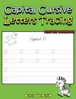Capital Cursive Letters Tracing Practice Workbook: Handwriting Book for Kids Ages 5-9 By Pnn Learning Publishing Cover Image