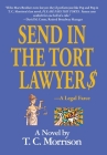 Send In The Tort Lawyer$-A Legal Farce Cover Image