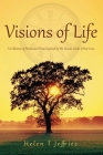 Visions of Life By Helen T. Jeffries, Kenneth L. Davis (Editor), Iris M. Williams (Contribution by) Cover Image