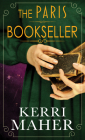 The Paris Bookseller By Kerri Maher Cover Image