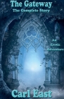 The Gateway - The Complete Story By Carl East Cover Image