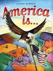 America Is... By Louise Borden, Stacey Schuett (Illustrator) Cover Image