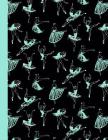 Ballet Dancers Composition Notebook: Dance Ballet Black & Green Writing Notebook in Dance Poses for Dance Class (8.5 x11 in & 110 Pages) Cover Image