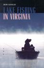 Lake Fishing in Virginia By Bob Gooch Cover Image