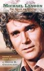 Michael Landon: THE CAREER AND ARTISTRY OF A TELEVISION GENIUS (hardback) Cover Image