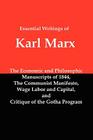 Essential Writings of Karl Marx: Economic and Philosophic Manuscripts, Communist Manifesto, Wage Labor and Capital, Critique of the Gotha Program By Karl Marx Cover Image