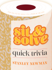 Sit & Solve Quick Trivia (Sit & Solve(r)) By Stanley Newman Cover Image