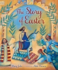 The Story of Easter By Mary Joslin, Alida Massari (Illustrator) Cover Image