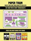 Cut and Paste Craft Worksheets (Paper Town - Create Your Own Town Using 20 Templates): 20 full-color kindergarten cut and paste activity sheets design Cover Image