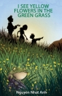 I See Yellow Flowers in the Green Grass Cover Image