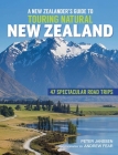 A New Zealanders Guide To Touring Natural New Zealand Cover Image