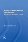 Foreign Consultants and Counterparts: Problems in Technology Transfer By Susan Scott-Stevens Cover Image