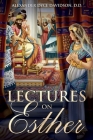 Lectures on Esther: Annotated Cover Image