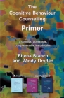 The Cognitive Behaviour Counselling Primer By Rhena Branch, Windy Dryden (Editor) Cover Image