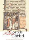 The Feast of Corpus Christi By Barbara R. Walters, Vincent Corrigan, Peter T. Ricketts Cover Image