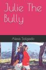Julie The Bully Cover Image