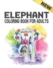 Coloring Book For Adults Elephant: Stress Relieving Elephants Designs Coloring Book for Adults for Stress Relief and Relaxation 40 amazing elephants d By Qta World Cover Image