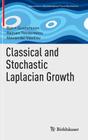 Classical and Stochastic Laplacian Growth (Advances in Mathematical Fluid Mechanics) Cover Image