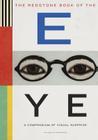 The Redstone Book of the Eye: A Compendium of Visual Surprise By Julian Rothenstein (Editor), David Shrigley (Introduction by) Cover Image