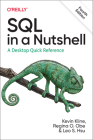 SQL in a Nutshell: A Desktop Quick Reference Cover Image
