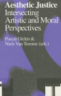 Aesthetic Justice: Intersecting Artistic and Moral Perspectives Cover Image