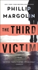 The Third Victim: A Novel (Robin Lockwood #1) By Phillip Margolin Cover Image