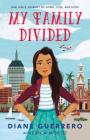 My Family Divided: One Girl's Journey of Home, Loss, and Hope Cover Image